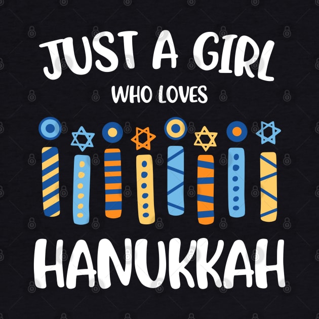 Just a Girl Who Loves Hanukkah Jewish Chanukah by rhazi mode plagget